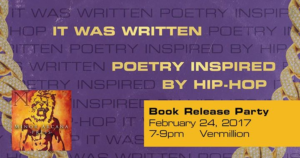 It Was Written - Poetry Inspired by Hip-hop (Book Release Party) @ Vermillion Art Gallery and Bar | Seattle | WA | United States